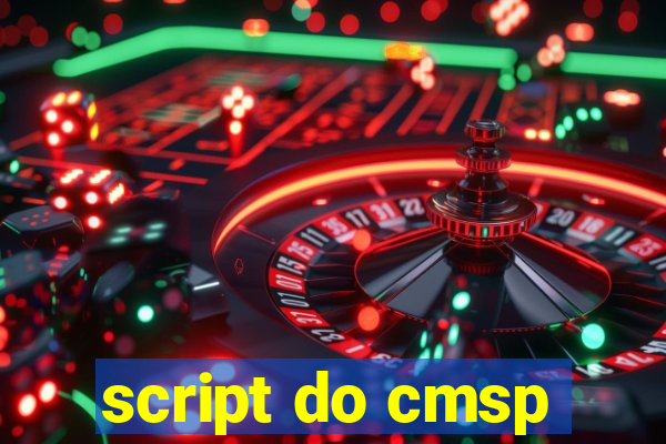 script do cmsp